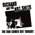 Richard & The Not Shits - The Sun Comes Out Tonight