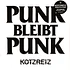 Kotzreiz - Punk Bleibt Punk Colored Vinyl Edition