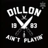 Dillon - Dillon Ain't Playin' 10th Anniversary