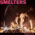 Smelters - Burnin' Dirt