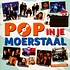 V.A. - Pop In Je Moerstaal