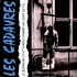 Les Cadavres - Le Bonheur C Est Simple Comme Un Coup De Fil