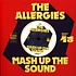 The Allergies - Mash Up The Sound