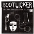 Bootlicker - Lick The Boot, Loose Your Teeth - The EPs