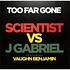 Scientist Vs J Gabriel - Too Far Gone Feat. Vaughn Benjamin Splattered Vinyl Edition