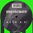 Omnicron - Acid E.P.