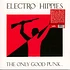 Electro Hippies - The Only Good Punk ...Is A Dead One Clear Vinyl Edtion
