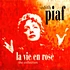 Edith Piaf - La Vie En Rose-The Collection & Biografie