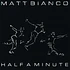 Matt Bianco - Half A Minute