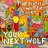 High Water Marks - Your Next Wolf