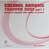 Colonel Abrams - Trapped 2001 (Part 1)