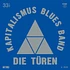 Die Türen - Kapitalismus Blues Band Black Vinyl Edition