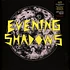 Evening Shadows - Evening Shadows