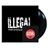 Illegal - The Untold Truth