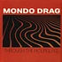 Mondo Drag - Through The Hourglass