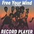 Record Player - Free Your Mind / Your Fantasy