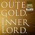 Alessandro Galati - Outer Gold, Inner Lord.