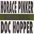 Horace Pinker / Doc Hopper - Suck Shit