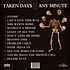Taken Days - Any Minute Colored Vinyl Edition