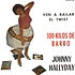 Johnny Hallyday - 100 Kilos De Barro