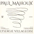 Paul Mahoux - Lysergie Villageoise