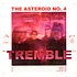 Asteroid No. 4 - Tremble