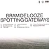 Bram De Looze - Spotting Gateways