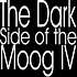 The Dark Side Of The Moog - The Dark Side Of The Moog IV