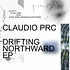 Claudio PRC - Drifting Northward EP