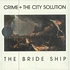 Crime & The City Solution - The Bride Ship