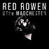 Red Rowen And The Madchester - Red Rowen And The Madchester
