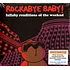 Rockabye Baby! - Lullaby Renditions Of The Weeknd