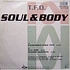 T.F.O. - Soul & Body