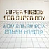 Chikara Ueda & The Power Station - Super Fusion For Super Boy