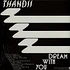 Thandii - Dream With You Black + White Splatter Vinyl Edition