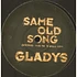 Gladys - Same Old Song