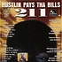 211 - Hustlin Pays Tha Bills Splatter Vinyl Edition