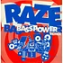 Raze - Bass Power (Remix)