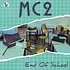 Mc2 - End Of School Black Vinyl Edition