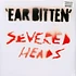 Severed Heads - Ear Bitten