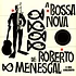 Roberto Menescal - A Bossa Nova De Roberto Menescal Limited Edition