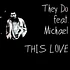 They Do Feat. Michael Ross Rossi - This Love