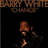 Barry White - Change