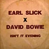 Earl Slick / David Bowie - Isn't It Evening (Limited Turquoise Blue)