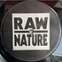 Raw Nature - The Deepest Feeling