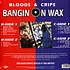 Bloods & Crips - Bangin On Wax Red & Blue Vinyl Black Friday Record Store Day 2024 Edition