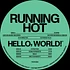 Running Hot - Hello, World!