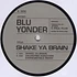 Blu Yonder - Shake Ya Brain