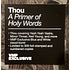 Thou - A Primer Of Holy Words