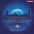 Hickox, Richard/London Symphony Orchestra / Vaughan Williams, Ralph - Vaughan Williams: A London Symphony